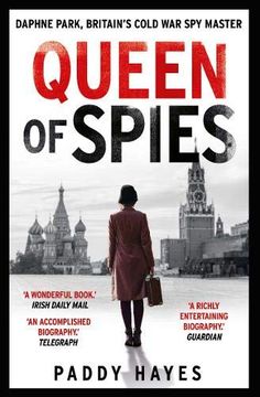portada Queen of Spies: Daphne Park, Britain'S Cold war spy Master (en Inglés)