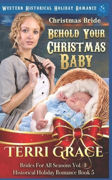 portada Christmas Bride - Behold Your Christmas Baby: Western Historical Holiday Romance (en Inglés)