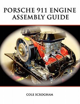 portada porsche 911 engine assembly guide (en Inglés)