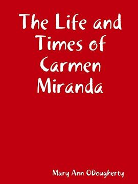 portada The Life and Times of Carmen Miranda (en Inglés)