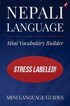 portada Nepali Language Mini Vocabulary Builder: Stress Labeled! (en Inglés)