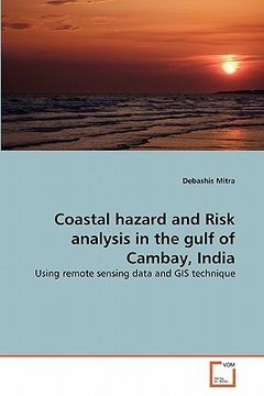 portada coastal hazard and risk analysis in the gulf of cambay, india (en Inglés)