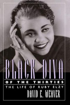 portada Black Diva of the Thirties: The Life of Ruby Elzy (Willie Morris Books in Memoir and Biography) (en Inglés)