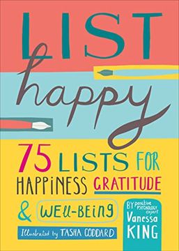 portada List Happy: 75 Lists for Happiness, Gratitude, and Well-Being (en Inglés)