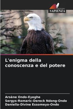 portada L'enigma della conoscenza e del potere (en Italiano)