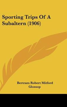 portada sporting trips of a subaltern (1906) (en Inglés)