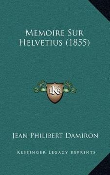 portada Memoire Sur Helvetius (1855) (en Francés)