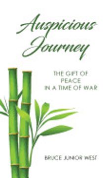 portada Auspicious Journey: The Gift of Peace in a Time of war (en Inglés)