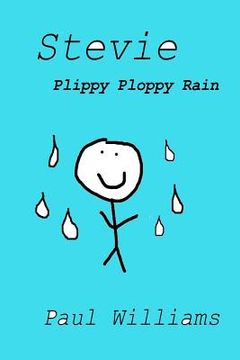 portada Stevie: Plippy Ploppy Rain: DrinkyDink Rhymes (en Inglés)