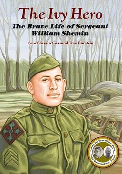 portada The ivy Hero: The Brave Life of Sergeant William Shemin (in English)