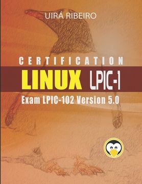 portada Linux Lpic 102 Certification: Guide to the LPIC-102 Exam - Revised and Updated Version (en Inglés)