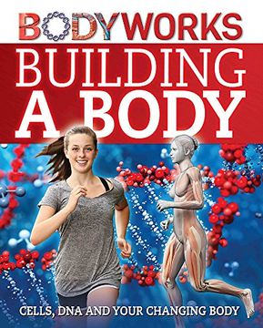 portada Bodyworks Building a Body Cells dna (en Inglés)