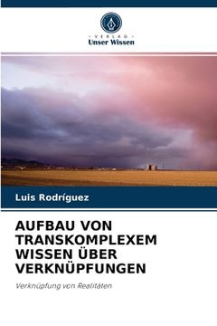 portada Aufbau Von Transkomplexem Wissen Über Verknüpfungen (in German)