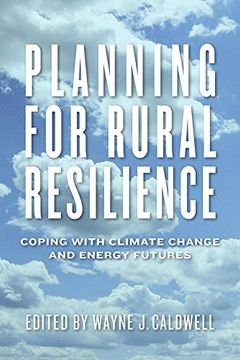 portada Planning for Rural Resilience: Coping With Climate Change and Energy Futures (en Inglés)