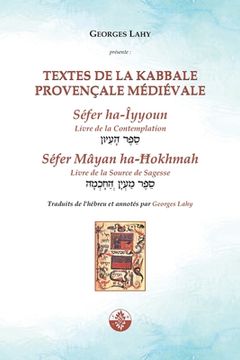 portada Textes de la Kabbale provençale médiévale: Le Livre de la Contemplation et le Livre de la Source de Sagesse (en Francés)