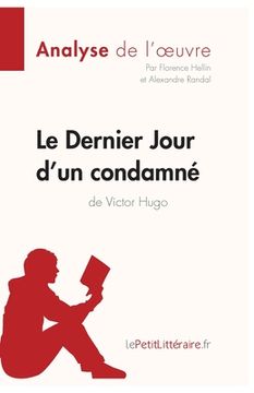 portada Le Dernier Jour d'un condamné de Victor Hugo (Analyse de l'oeuvre): Analyse complète et résumé détaillé de l'oeuvre (in French)