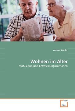 portada Wohnen im Alter: Status quo und Entwicklungsszenarien