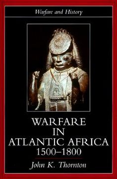 portada warfare in atlantic africa, 1500-1800 (en Inglés)