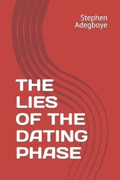 portada The Lies of the Dating Phase (en Inglés)