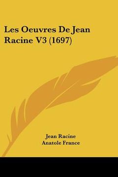 portada les oeuvres de jean racine v3 (1697) (in English)