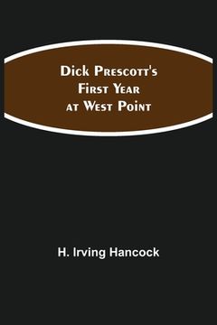 portada Dick Prescott's First Year at West Point (en Inglés)