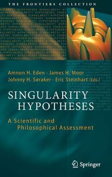 portada singularity hypotheses: a scientific and philosophical assessment (en Inglés)