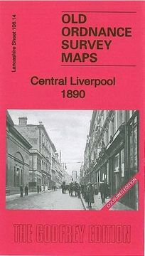 portada Central Liverpool 1890: La106. 14A (Old Ordnance Survey Maps of Lancashire) (en Inglés)