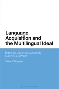 portada Language Acquisition and the Multilingual Ideal: Exploring Japanese Language Learning Motivation (en Inglés)