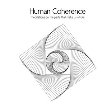 portada Human Coherence: meditations on the parts that make us whole (en Inglés)