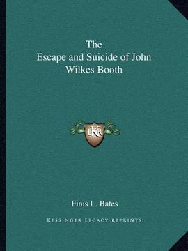 portada the escape and suicide of john wilkes booth (en Inglés)