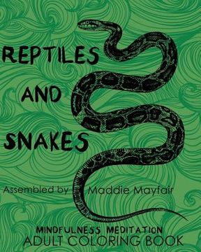 portada Reptiles and Snakes Mindfulness Meditation Adult Coloring Book (en Inglés)