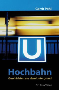 portada Hochbahn - Geschichten aus dem Untergrund (en Alemán)