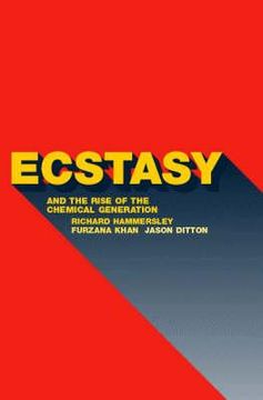 portada ecstasy and the rise of the chemical generation (in English)