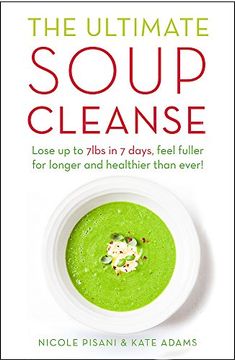 portada The Ultimate Soup Cleanse: The Delicious and Filling Detox Cleanse From the Authors of Magic Soup (en Inglés)