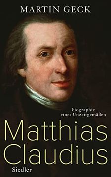 portada Matthias Claudius: Biographie Eines Unzeitgemäßen (en Alemán)