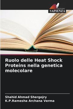 portada Ruolo delle Heat Shock Proteins nella genetica molecolare (en Italiano)