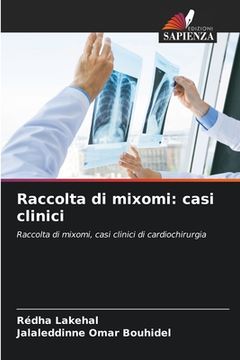 portada Raccolta di mixomi: casi clinici (in Italian)