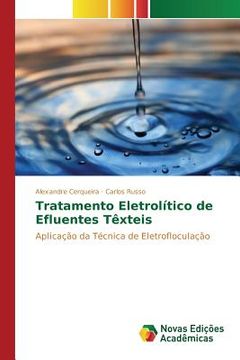 portada Tratamento Eletrolítico de Efluentes Têxteis: Aplicação da Técnica de Eletrofloculação (in Portuguese)