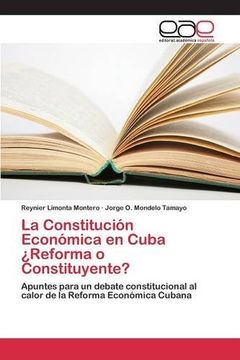 portada La Constitución Económica en Cuba ¿Reforma o Constituyente?