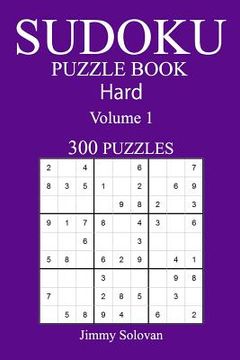 portada 300 Hard Sudoku Puzzle Book: Volume 1 (en Inglés)