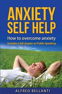 portada Anxiety Self Help: How to overcome anxiety (en Inglés)