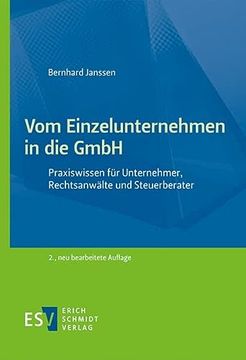 portada Vom Einzelunternehmen in die Gmbh: Praxiswissen für Unternehmer, Rechtsanwälte und Steuerberater (en Alemán)