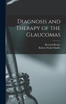 portada Diagnosis and Therapy of the Glaucomas (en Inglés)