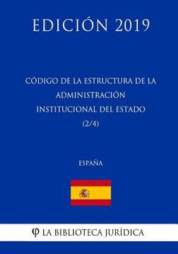 portada Código de la estructura de la Administración Institucional del Estado (2/4) (España) (Edición 2019)