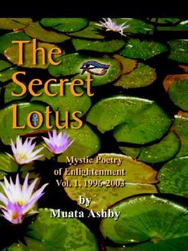 portada the secret of the blooming lotus: mystic poetry of enlightenment (in English)