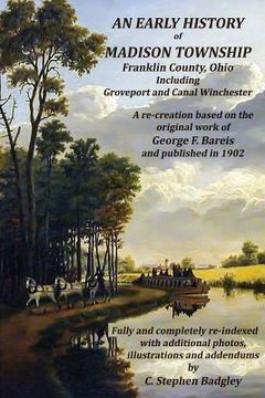 portada An Early History of Madison Township, Franklin County, Ohio: Including Groveport and Canal Winchester