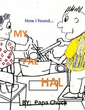 portada My Pal Hal: How to find a friend in one easy step (en Inglés)