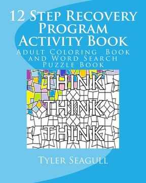 portada 12 Step Recovery Program Activity Book: Adult Coloring Book and Word Search Puzzle Book (en Inglés)