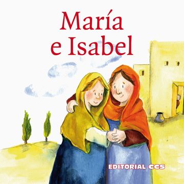 portada Historias del Nuevo Testamento: María e Isabel: Una Historia del Nuevo Testamento: 4