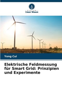 portada Elektrische Feldmessung für Smart Grid: Prinzipien und Experimente (in German)
